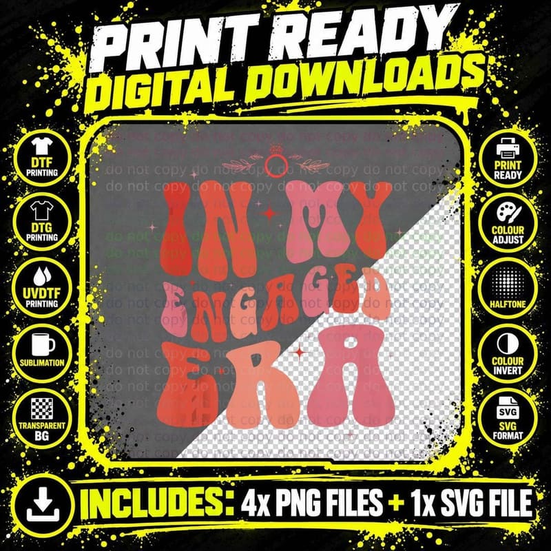 In My Engaged Era Engagement Funny Bride Costume Png SVG Digital Bundle