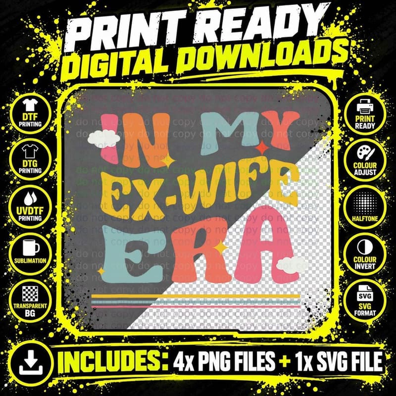 In My Ex Wife Era Funny Divorce Pun Groovy Break up Png SVG Digital Bundle