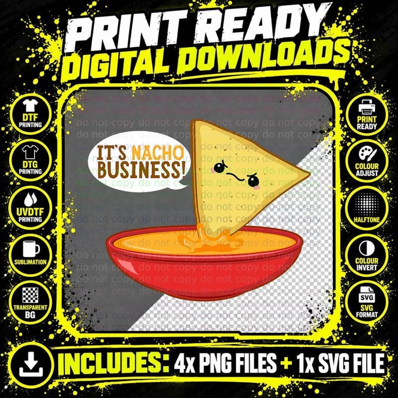 It's Nacho Business Funny Nachos T-Shirt Png SVG Digital Bundle