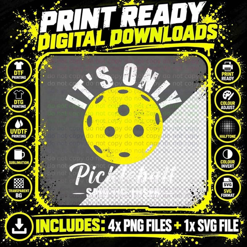 It's Only Pickleball, Said the Loser Funny Pickleball Png SVG Digital Bundle