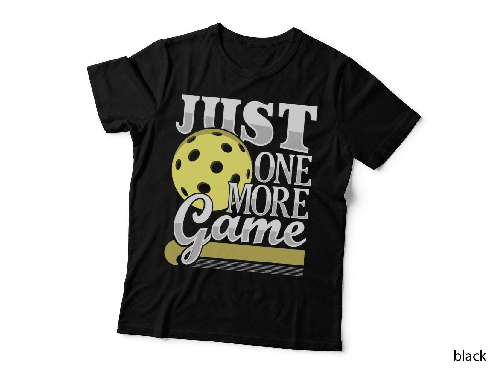 Just One More Game - Funny Pickleball Player Paddleball T-Shirt
