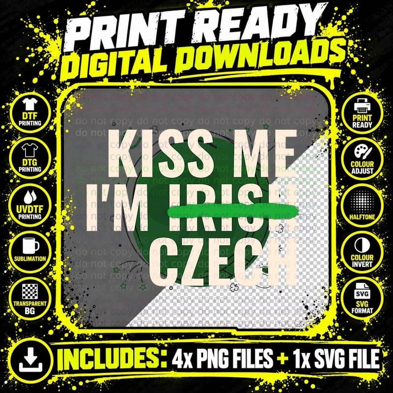 Kiss Me I'm Irish Czech - Funny St Patricks Day T-Shirt Png SVG Digital Bundle