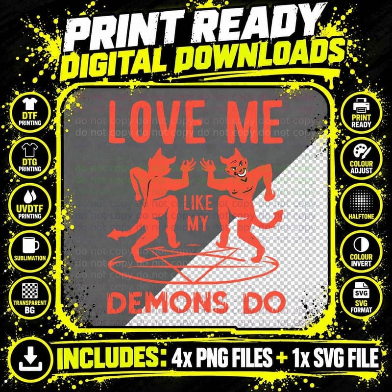 Love Me Like My Demons Do Funny Goth Dance Satanic Quote Png SVG Digital Bundle