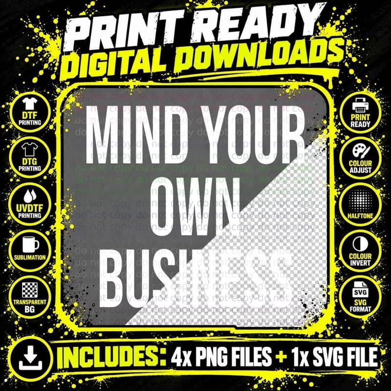 Mind Your Own Business Shirt - Funny Privacy Nosy T-Shirt Png SVG Digital Bundle