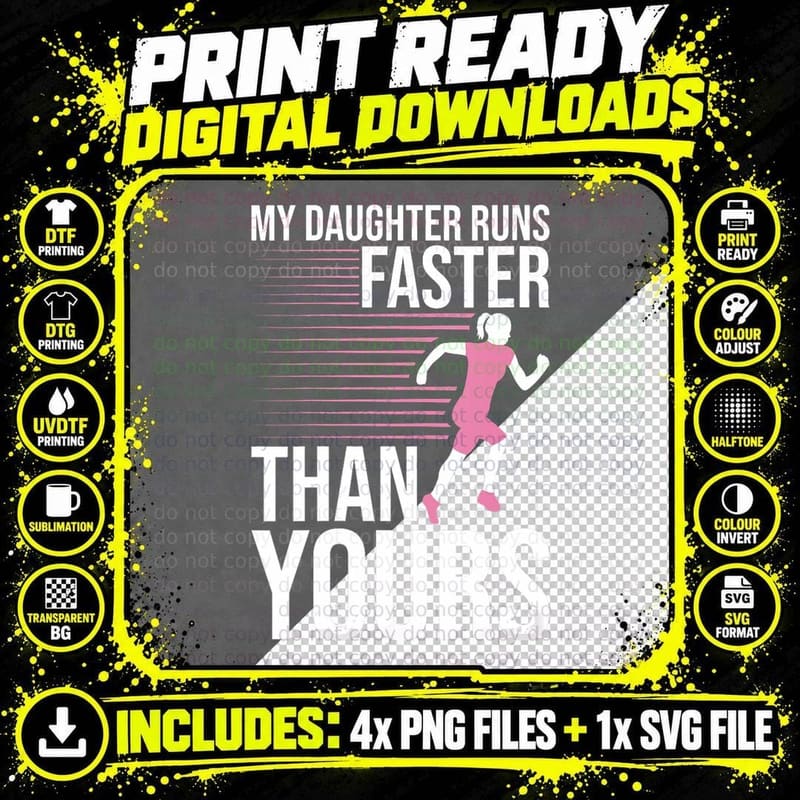 My Daughter Runs Faster Than Yours Funny Marathon Png SVG Digital Bundle