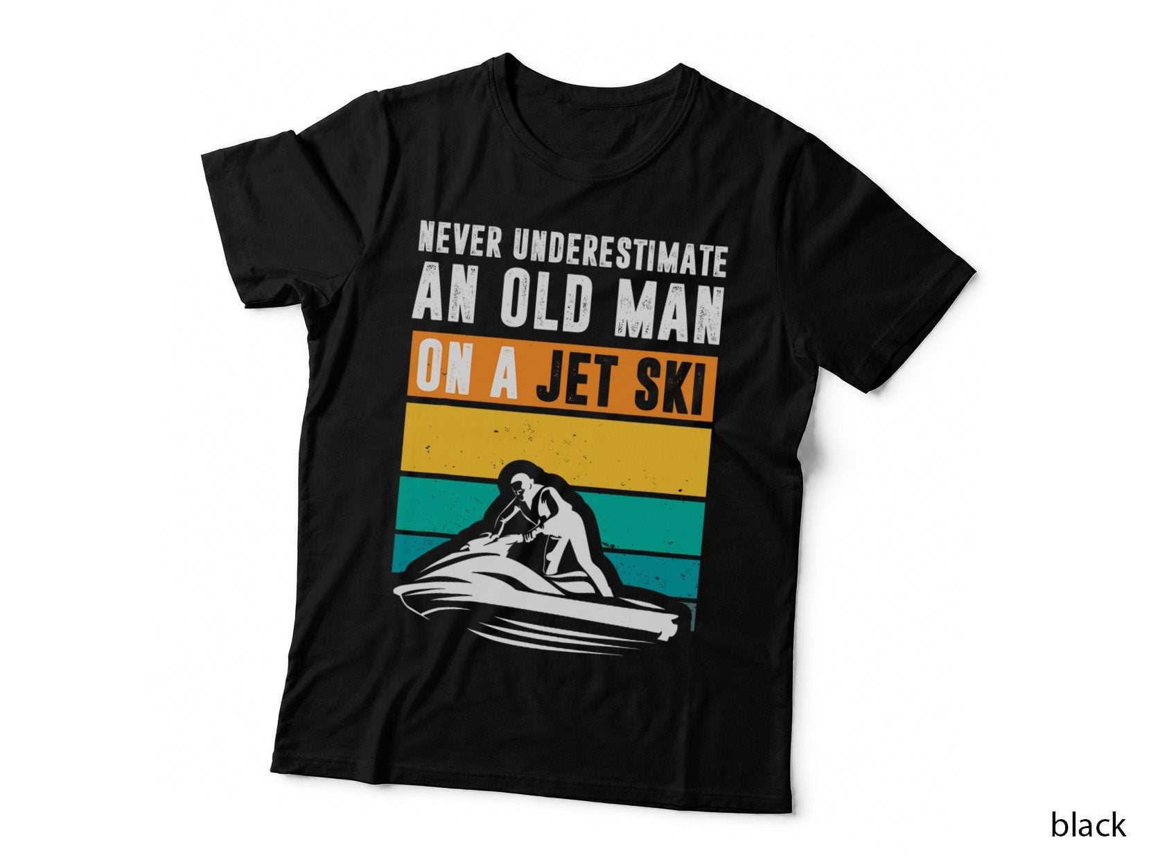 Never Underestimate an Old Man Water Sport Funny Jet Ski T-Shirt