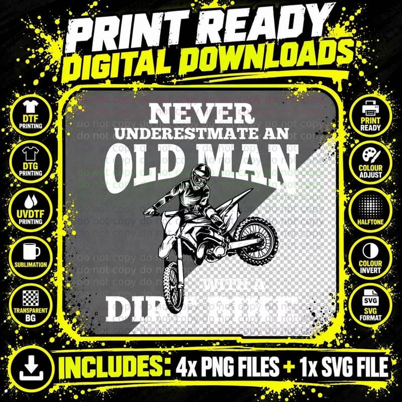 Never Underestimate an Old Man with a Dirt Bike Funny Png SVG Digital Bundle