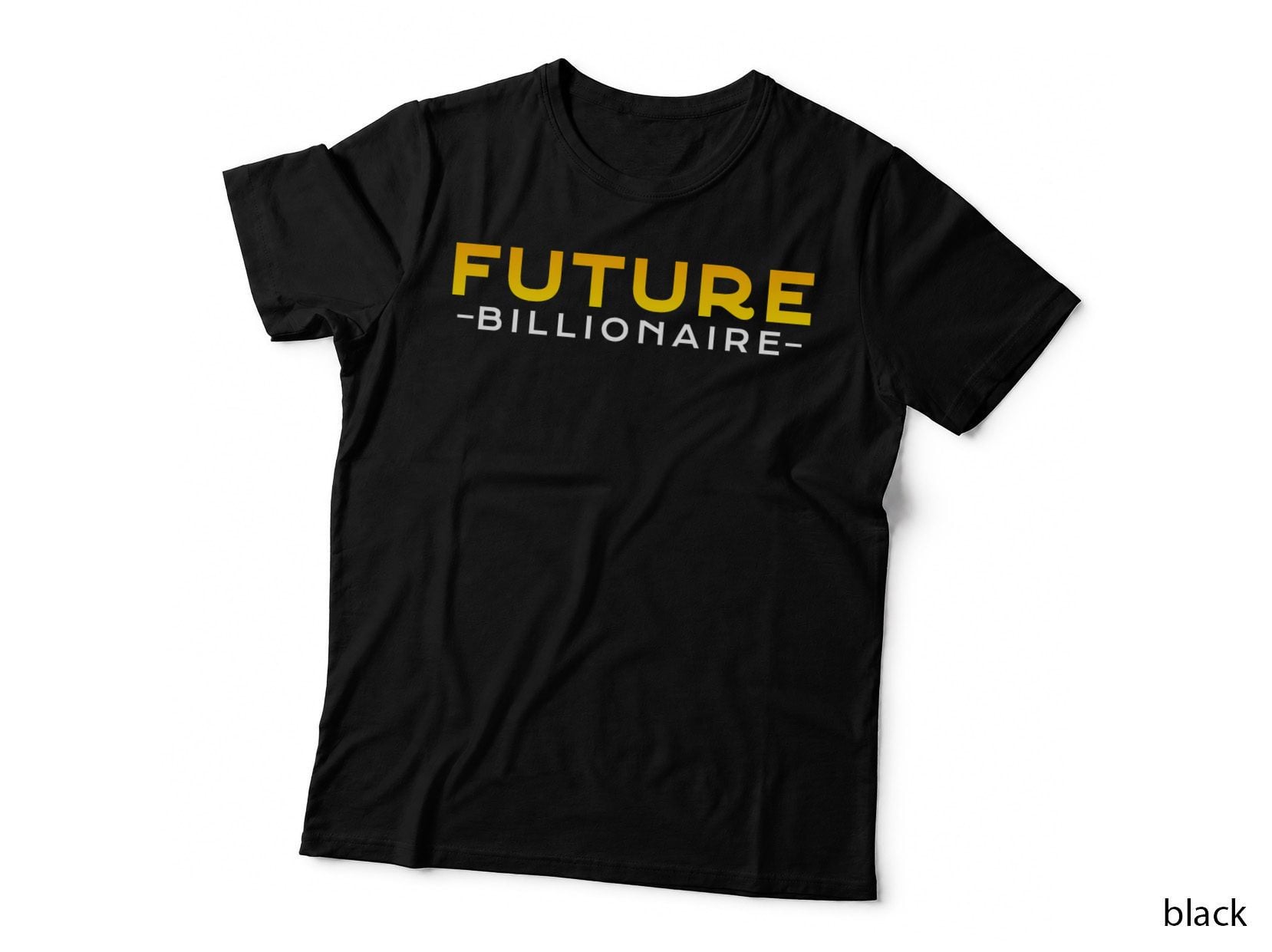 New Business Owner Entrepreneur Funny Future Billionaire CEO T-Shirt