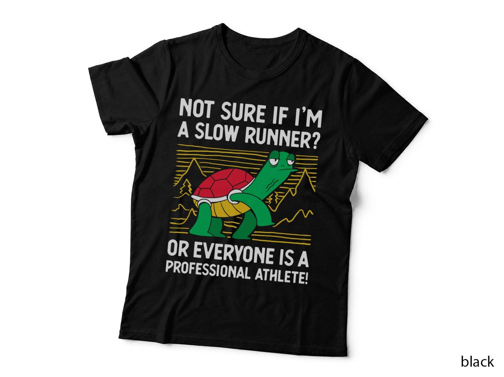 Not Sure If I'm a Slow Runner Funny Running Marathon T-Shirt