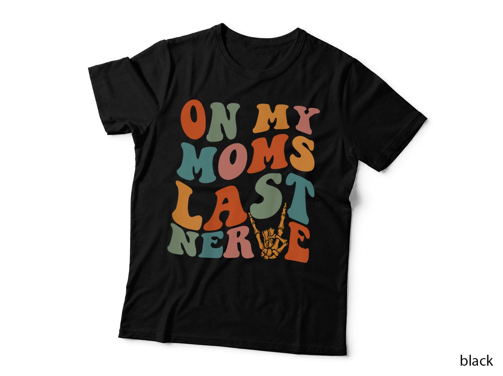On My Moms Last Nerve Funny Groovy Quote for Kids Boys Girls T-Shirt