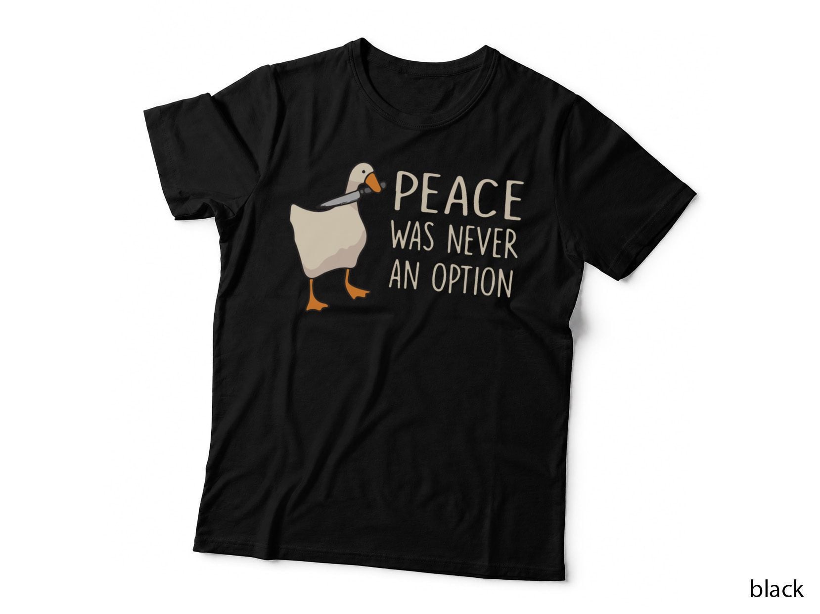 Peace Was Never an Option Funny Duck Quotes Sayings Humor T-Shirt
