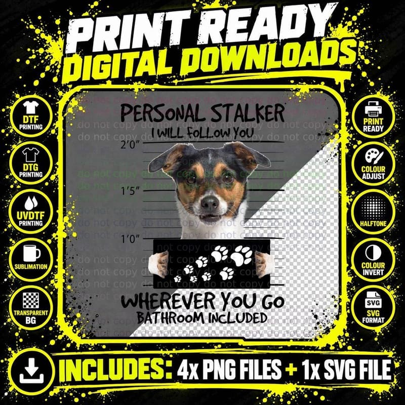 Personal Stalker Jack Russell Terrier T-Shirt Png SVG Digital Bundle