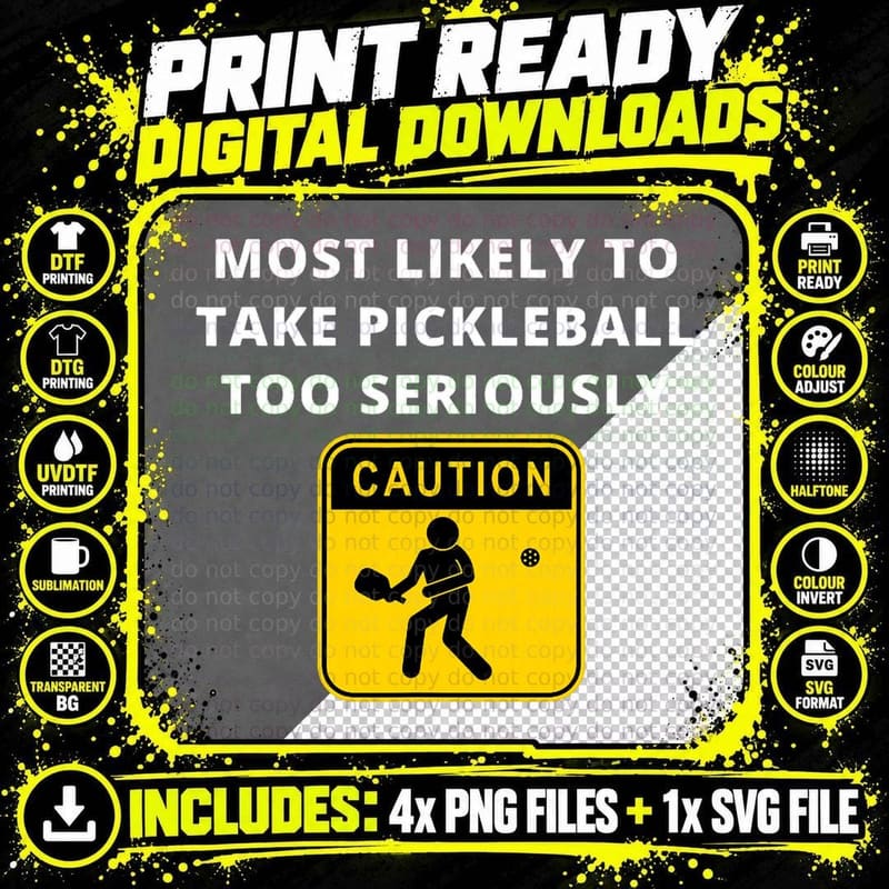 Pickleball T-Shirt Take Too Seriously - Funny Pickleball Png SVG Digital Bundle