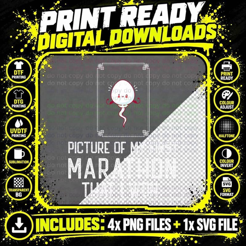 Picture of My First Marathon That I Won Funny Sperm Png SVG Digital Bundle