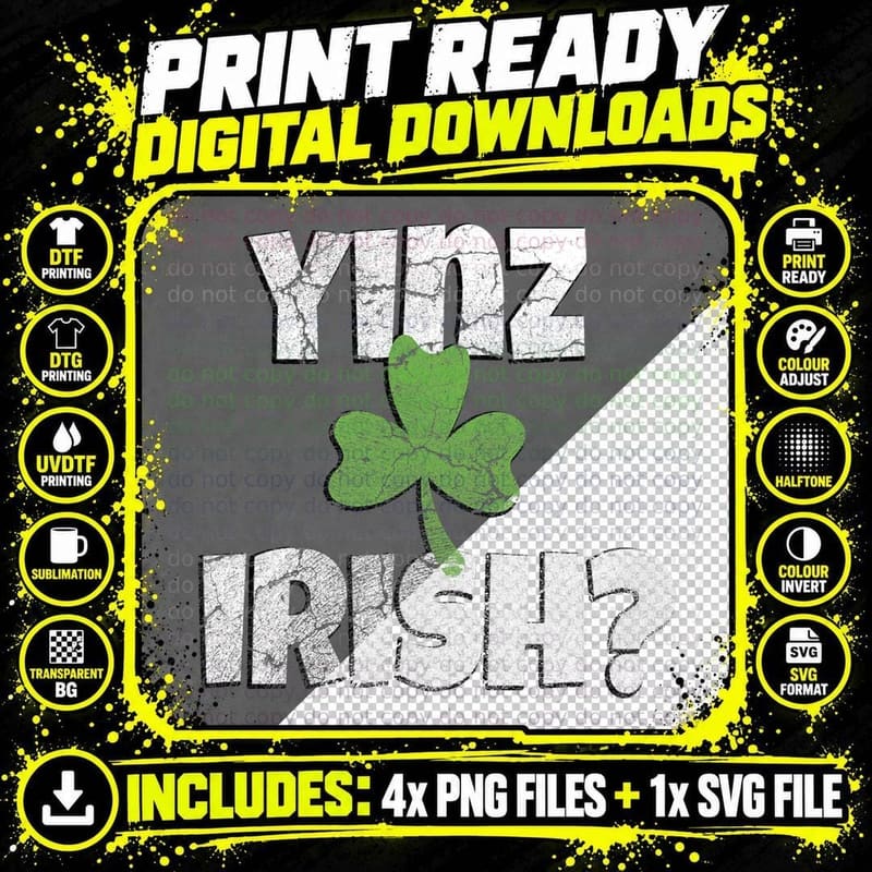 Pittsburgh St Patricks Day Yinz Irish Funny Shamrock Png SVG Digital Bundle