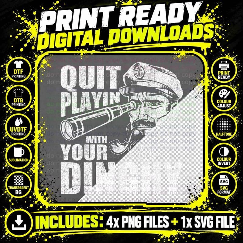 Quit Playing with Your Dinghy Funny Pontoon Boat Captain Png SVG Digital Bundle