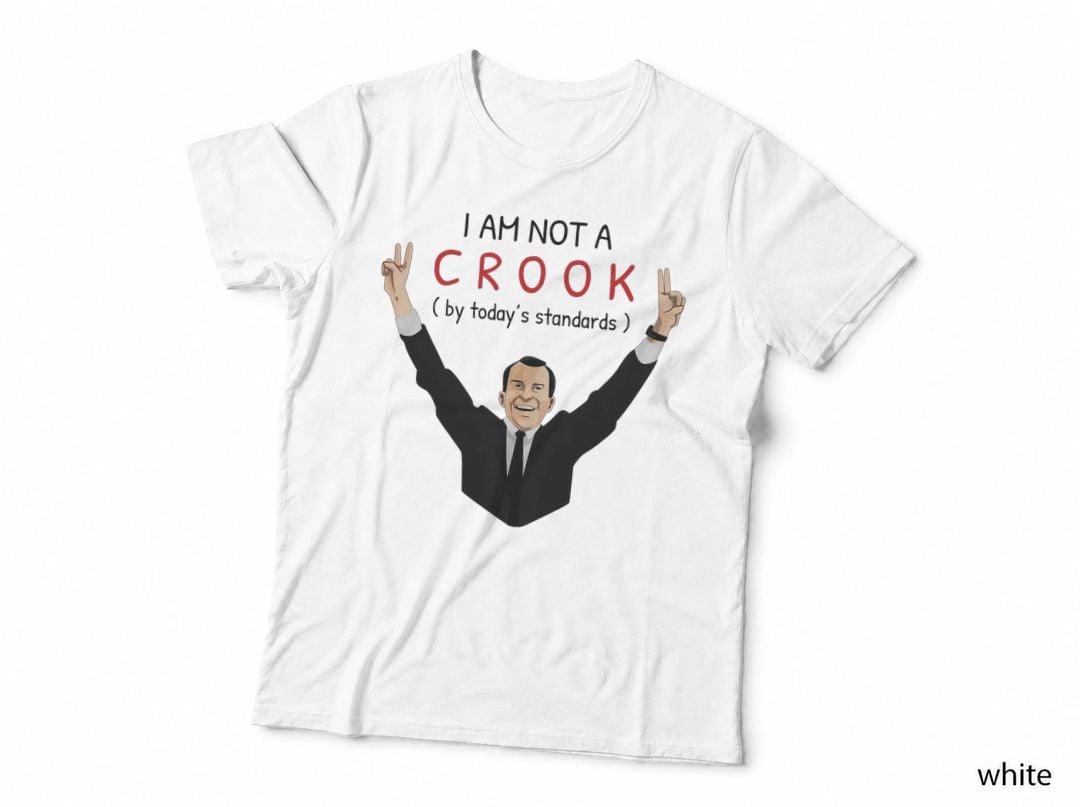 Richard Nixon I Am Not a Crook Funny Satirical Quote T-Shirt