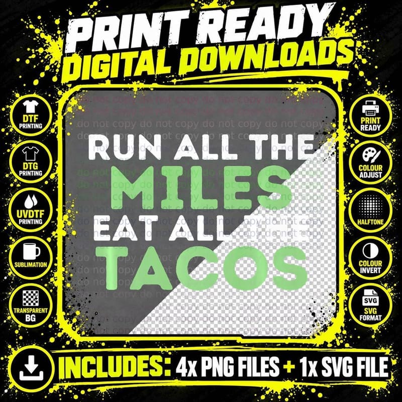 Run All the Miles Eat All the Tacos - Funny Marathon Png SVG Digital Bundle