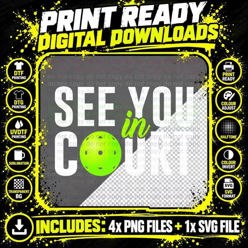 See You in Court Pickleball Humor Lawyer Attorney Quote Png SVG Digital Bundle