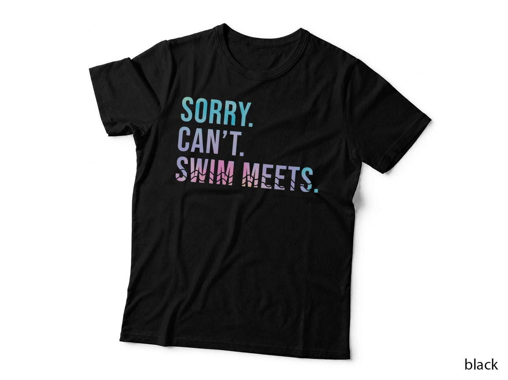 Sorry Can't Swim Meets Funny Swimming Lover Swimmer Coach T-Shirt