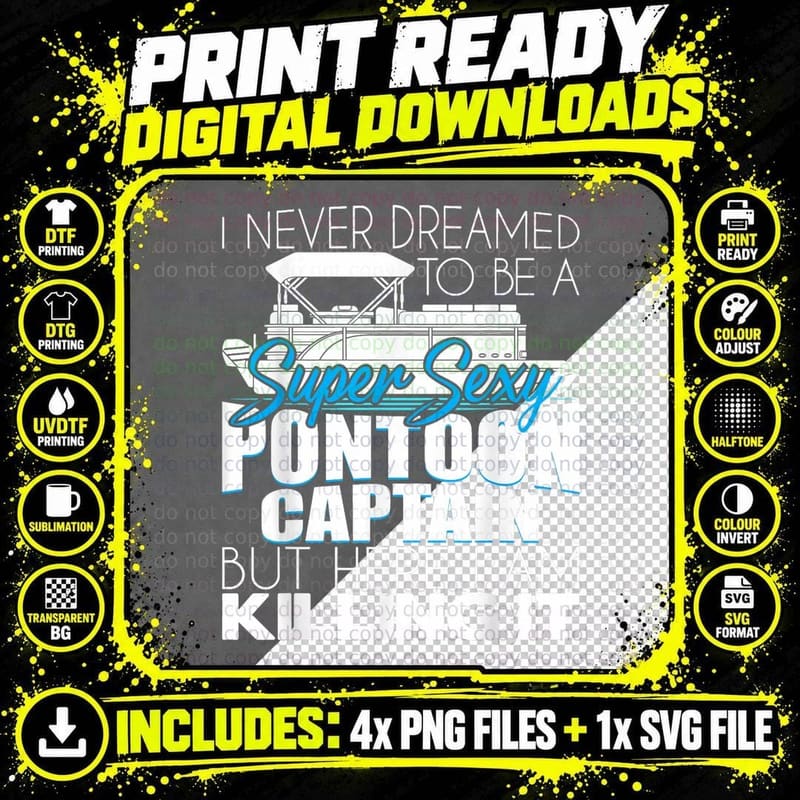 Super Sexy Pontoon Captain - Funny Pontoon Boat Png SVG Digital Bundle
