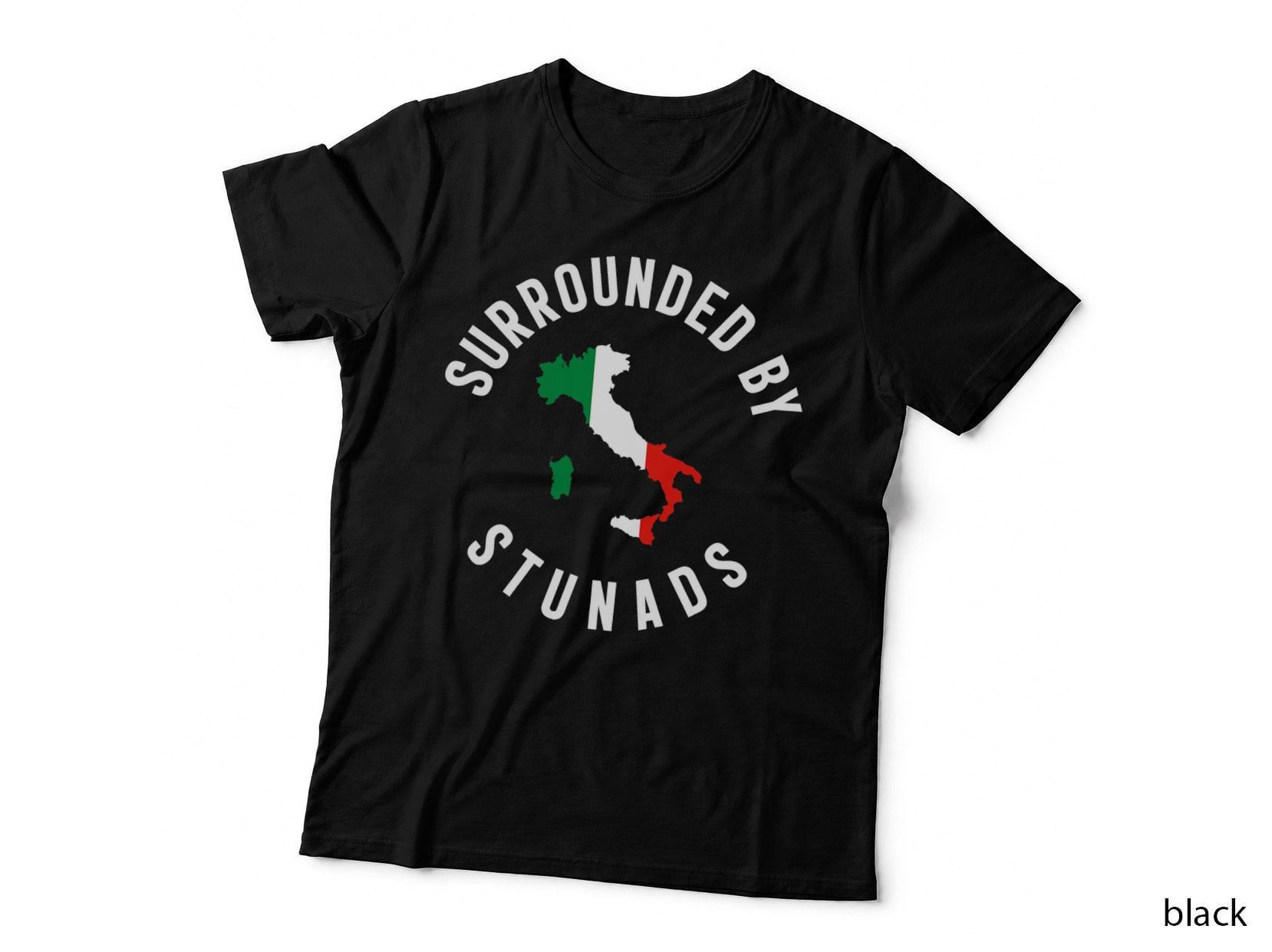 Surrounded by Stunads Funny Italian Humor Saying Quote T-Shirt