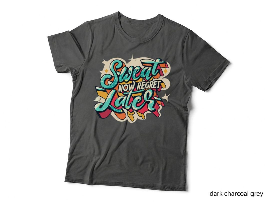 Sweat Now Regret Later Funny Marathon Runner Workout Sport, Funny Runner T-Shirt