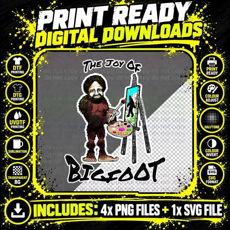 The Joy of Bigfoot, New Funny Art Painting Sasquatch Png SVG Digital Bundle