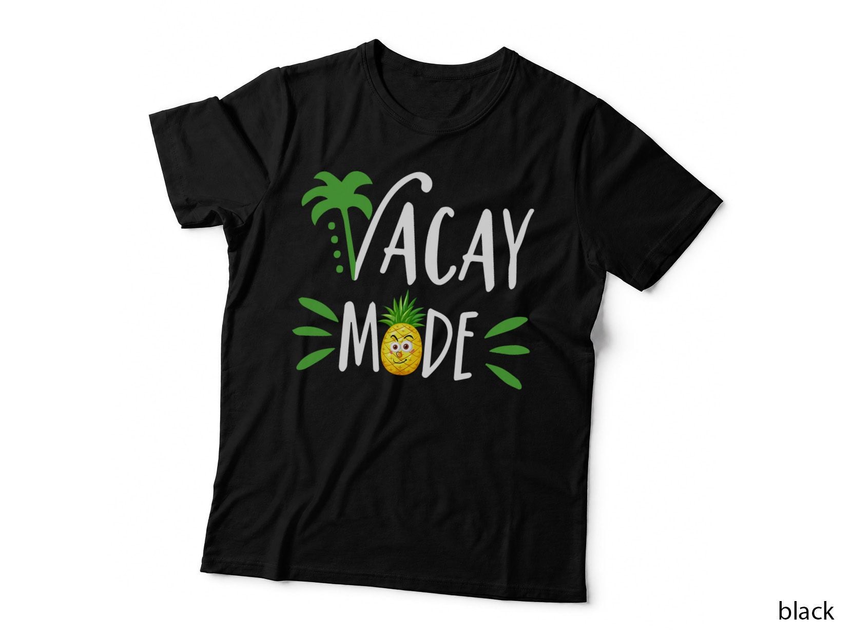 Vacay Mode Pineapple Summer Tropical Funny T-Shirt