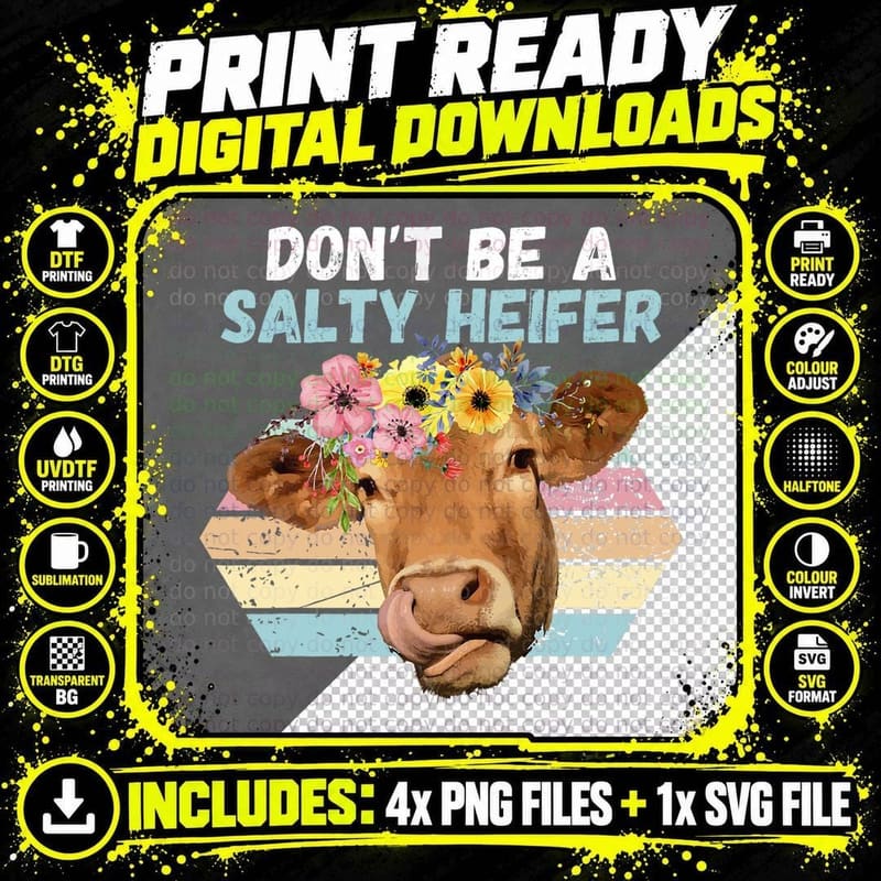 Vintage Farm Humour Don't Be a Salty Heifer Gift Idea Png SVG Digital Bundle