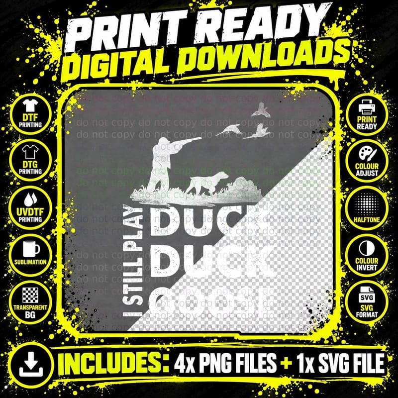 Vintage Hunting Funny I Still Play Duck Hunters Goose Png SVG Digital Bundle