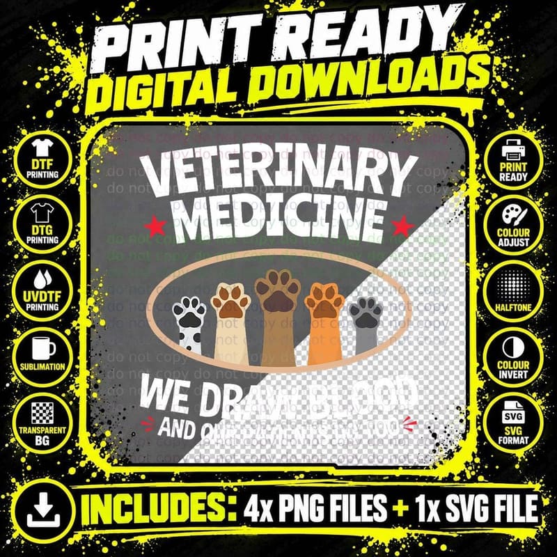 We Draw Blood Our Patients Do Too - Funny Vet Tech Png SVG Digital Bundle