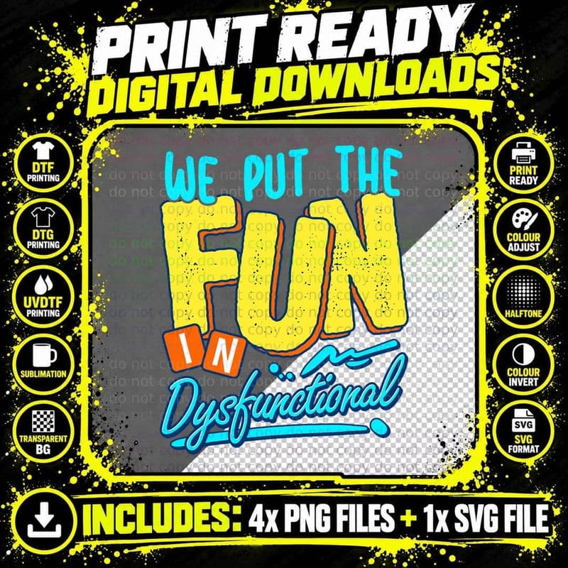 We Put the Fun in Dysfunctional, Crazy Png SVG Digital Bundle
