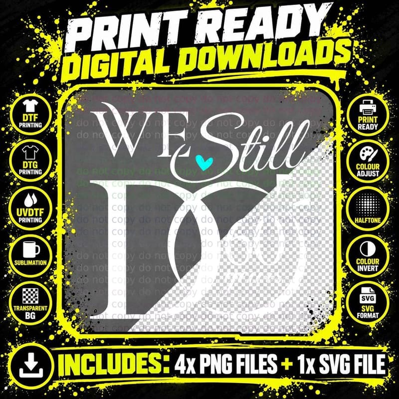 We Still Do 60 Years Funny Couple 60th Wedding Png SVG Digital Bundle