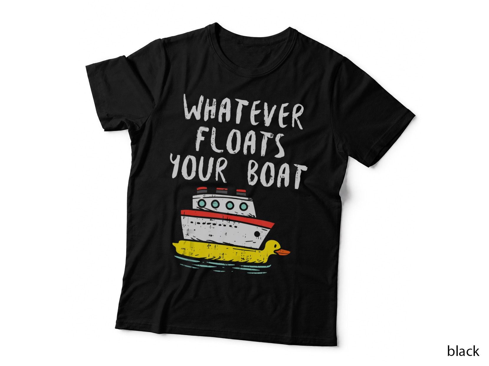 Whatever Floats Your Boat Funny Cruise Vacation Trip Gift, Funny Gift T-Shirt
