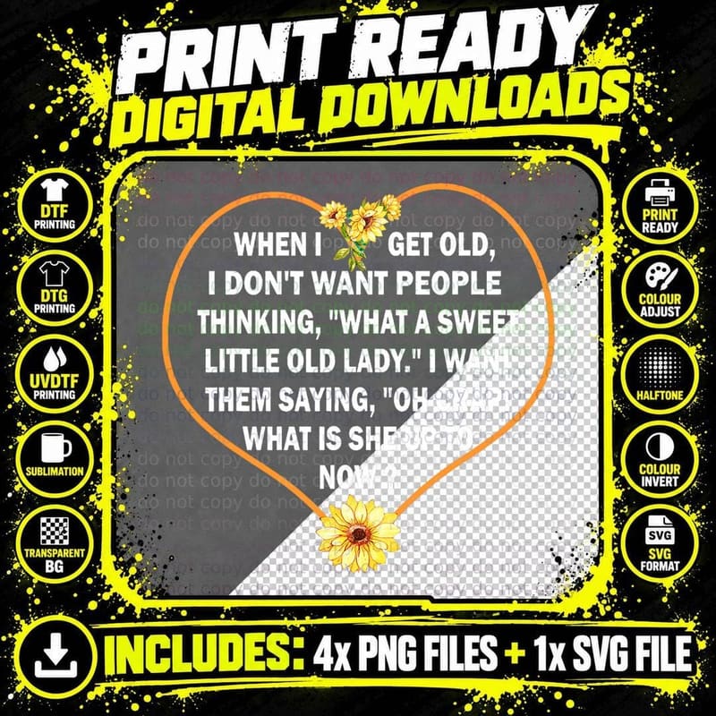 When I Get Old I Don't Want People Thinking - Funny Png SVG Digital Bundle