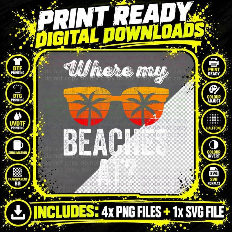 Where My Beaches at Funny Beach Vacation Summer Holiday Png SVG Digital Bundle