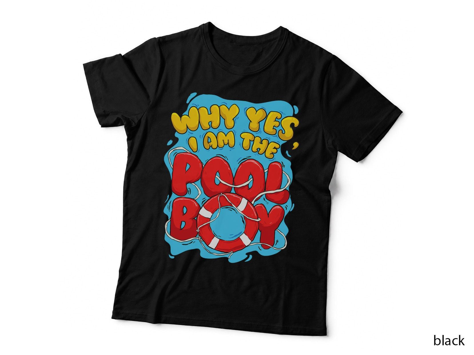 Why Yes I Am the Pool Boy Funny Swimming Accessories Gift T-Shirt
