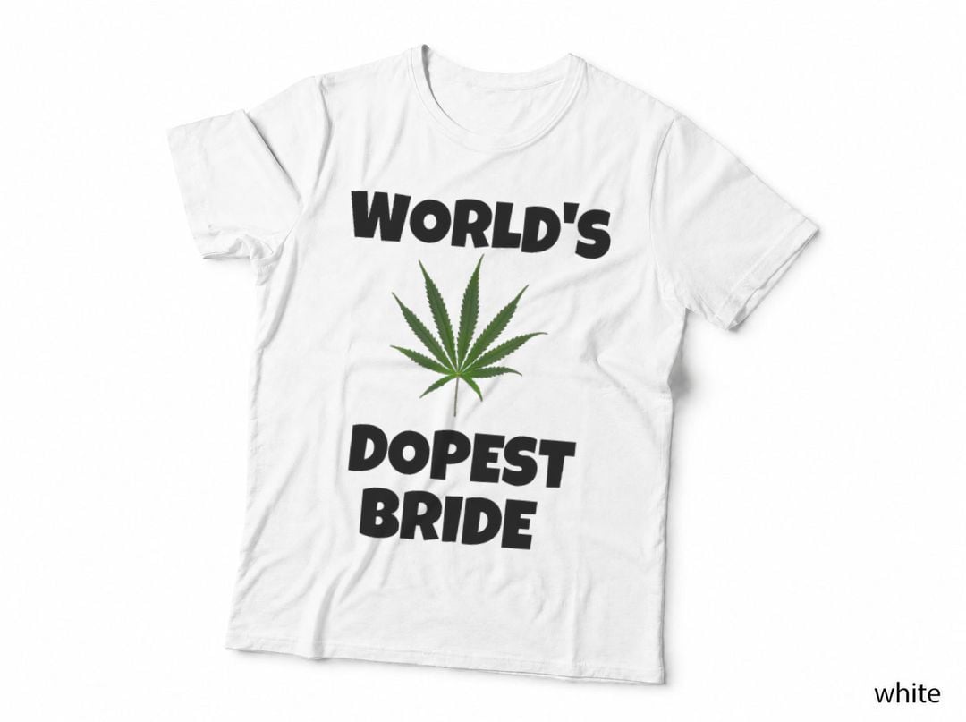 Worlds Dopest Bride Funny Weed Wedding 420 Cannabis Stoner T-Shirt
