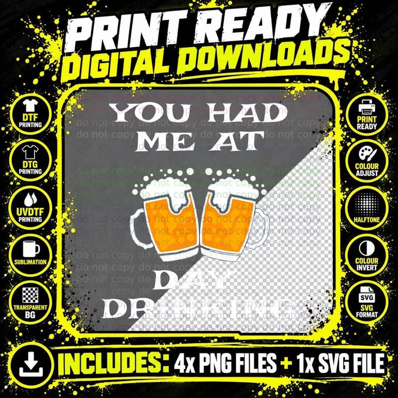 You Had Me at Day Drinking Funny St Patricks Day Png SVG Digital Bundle