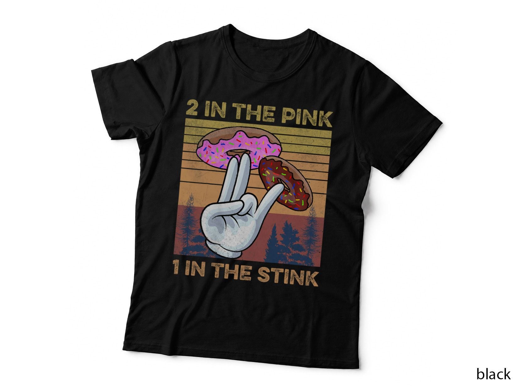 2 In the Pink, Sarcastic Humor T-Shirt, Funny Sarcasm