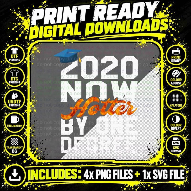 2020 Hotter by One Degree T-Shirt, Graduation Humor Png SVG Digital Bundle