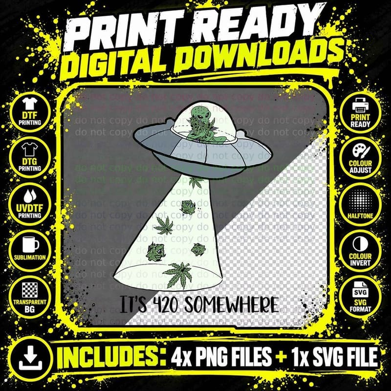 420 Somewhere Weed UFO Alien T-Shirt Png SVG Digital Bundle