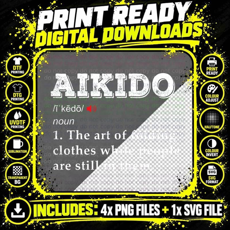 Aikido Martial Arts Funny Definition T-Shirt, Humor Png SVG Digital Bundle
