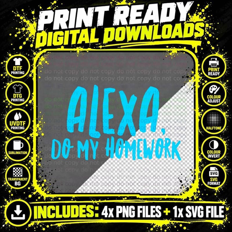 Alexa Do My Homework Funny Joke Kids T-Shirt, White Png SVG Digital Bundle