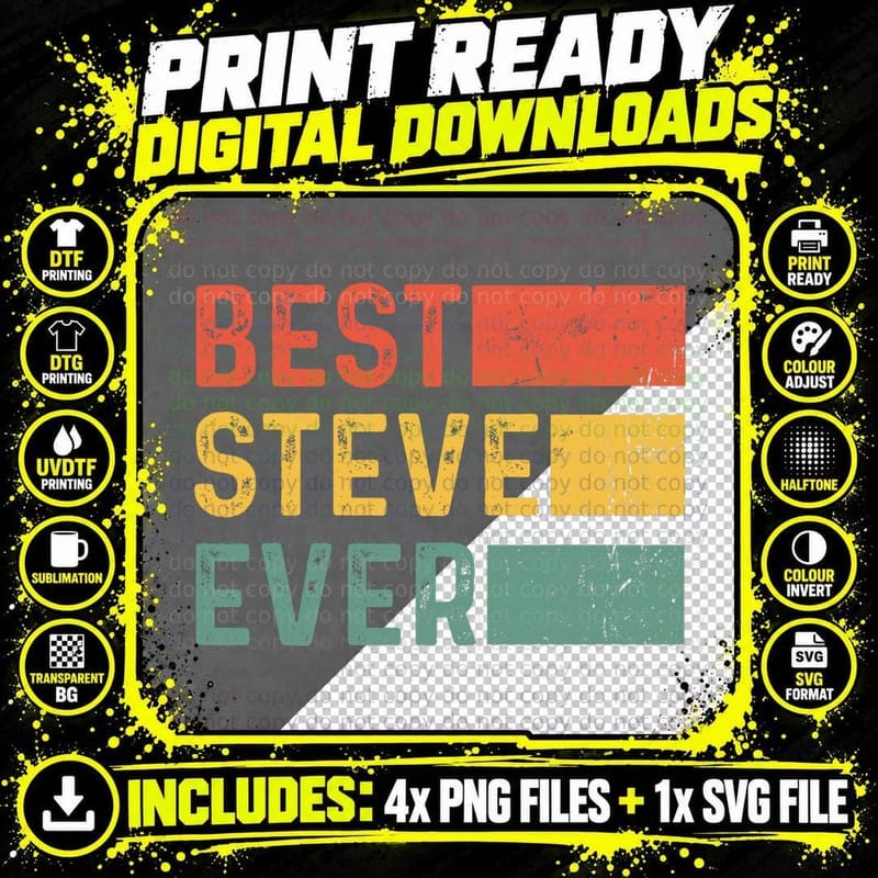 Best Steve Ever T-Shirt, Funny Birthday Gift Png SVG Digital Bundle