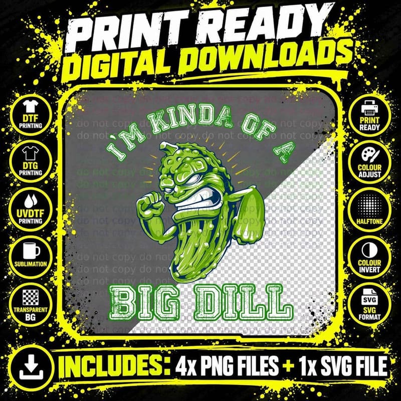 Big Dill Pickle T-Shirt, Funny Sarcasm, Food Humor Png SVG Digital Bundle