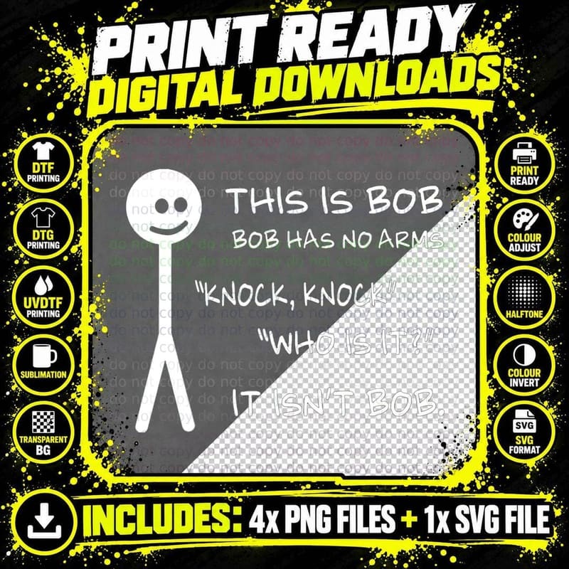 Bob No Arms Knock Knock T-Shirt, Sarcastic Humor Png SVG Digital Bundle
