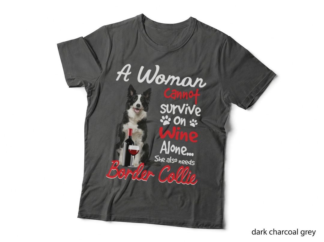 Border Collie T-Shirt, Pet Lover Apparel, Funny Sarcasm