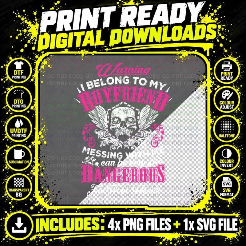 Boyfriend Warning Dangerous T-Shirt, Sarcasm Humor Png SVG Digital Bundle